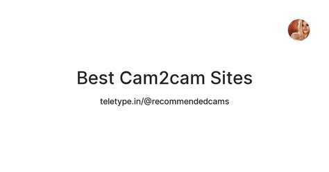 The people you chat with feel more like real people than models. . Best cam2cam sites